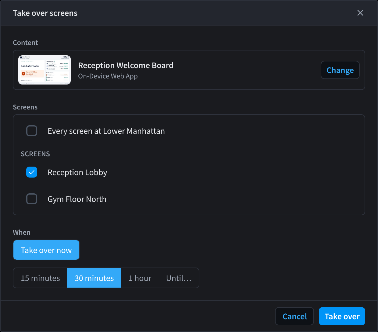 Choosing screens and a duration for a takeover