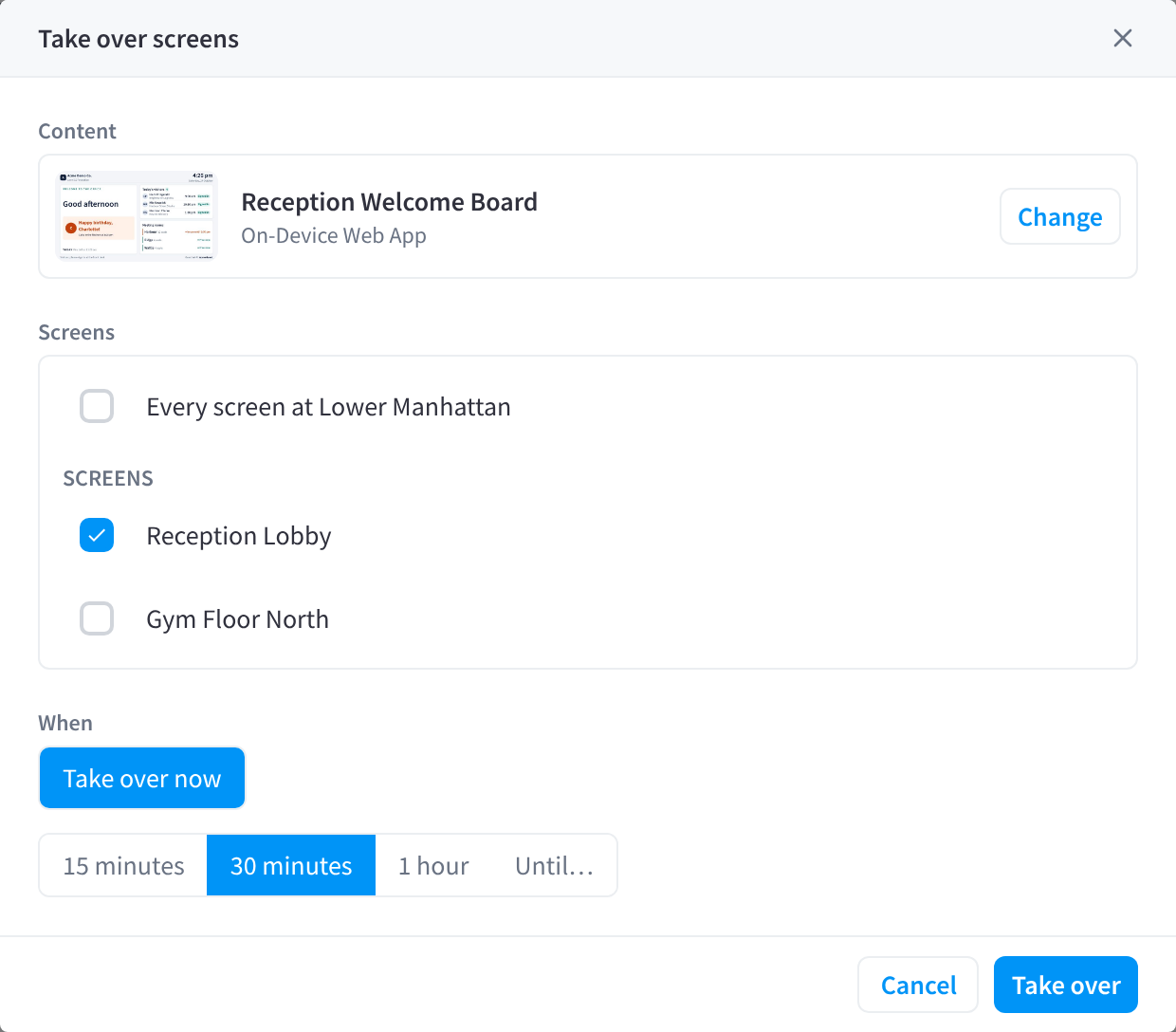 Choosing screens and a duration for a takeover