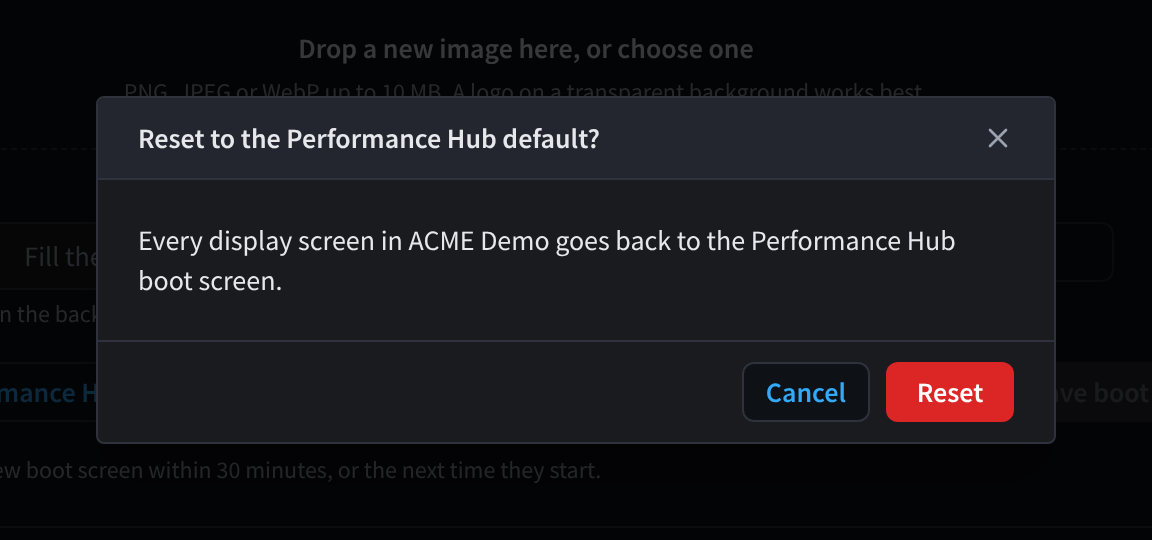 Dialog Reset to the Performance Hub default?, yang menjelaskan bahwa setiap layar tampilan dalam merek kembali ke layar boot Performance Hub, dengan Cancel dan Reset