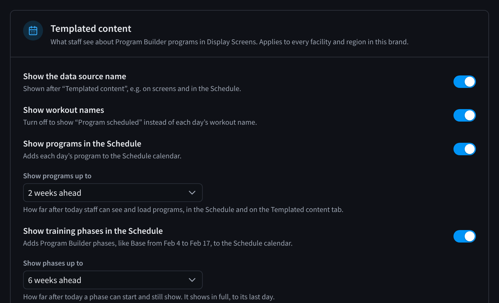 Die Karte „Templated content“ der Marke: Schalter für den Namen der Datenquelle, Workout-Namen, Programme und Trainingsphasen im Schedule sowie dafür, wie weit im Voraus Programme und Phasen angezeigt werden
