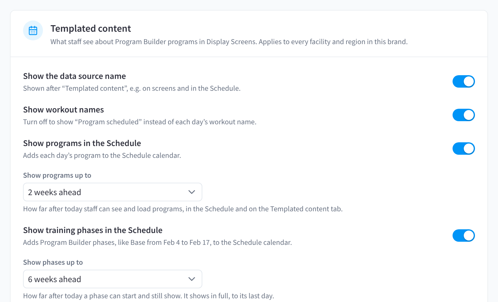 Die Karte „Templated content“ der Marke: Schalter für den Namen der Datenquelle, Workout-Namen, Programme und Trainingsphasen im Schedule sowie dafür, wie weit im Voraus Programme und Phasen angezeigt werden