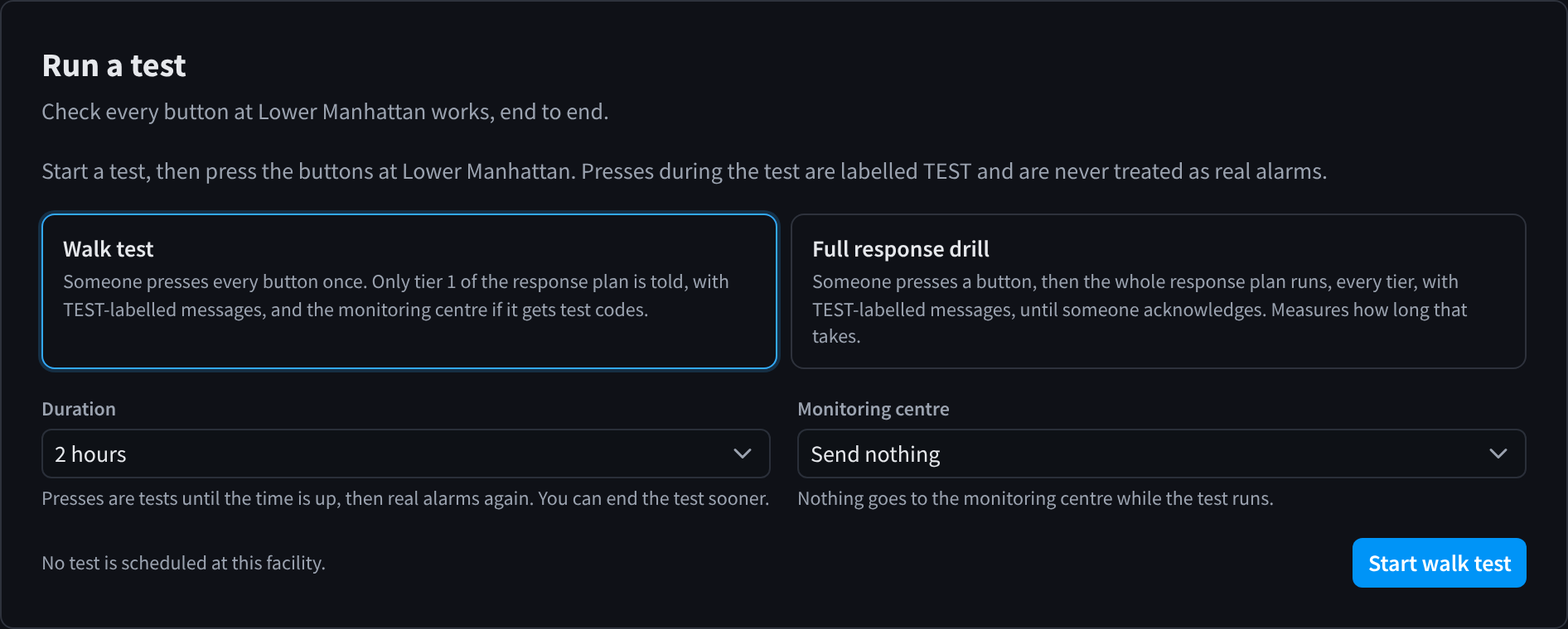 Run a test, with Walk test selected, Full response drill, a Duration choice, a Monitoring centre choice of Send nothing, and Start walk test