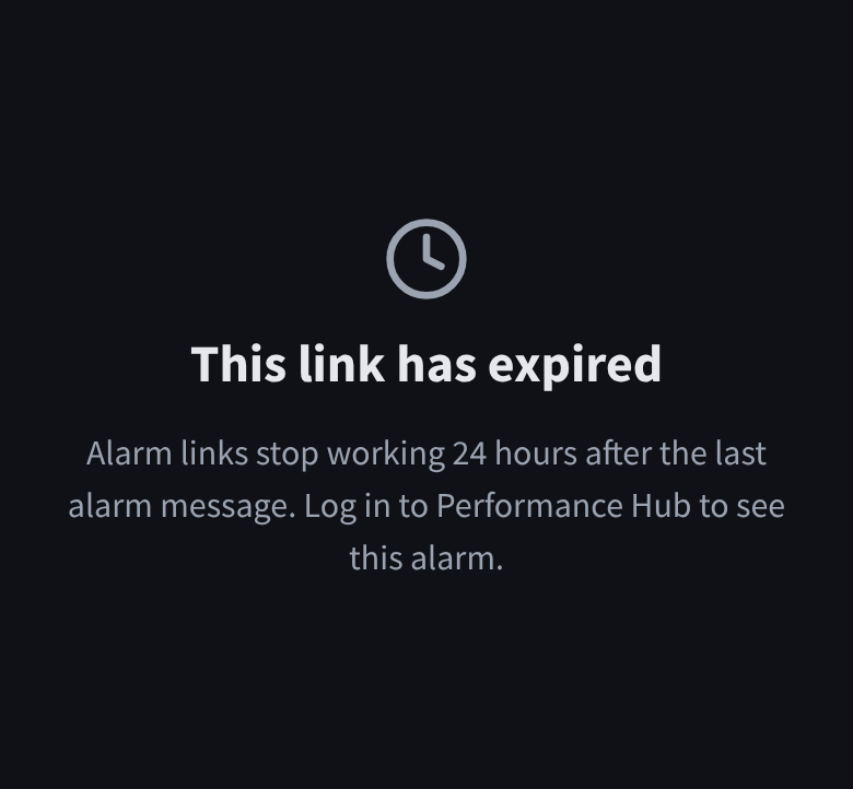 A notice saying this link has expired, and that alarm links stop working 24 hours after the last alarm message
