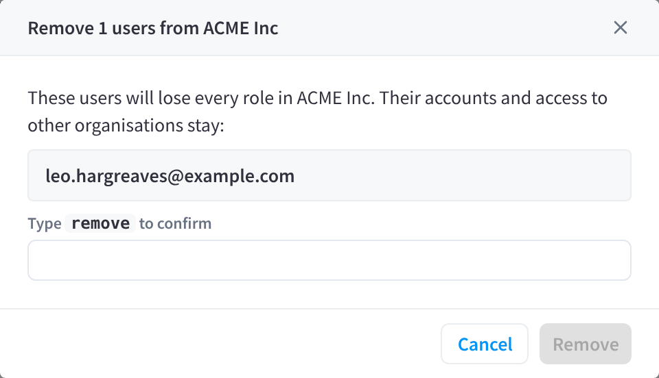 The Remove from organisation dialog, listing leo.hargreaves@example.com with a box to type remove to confirm