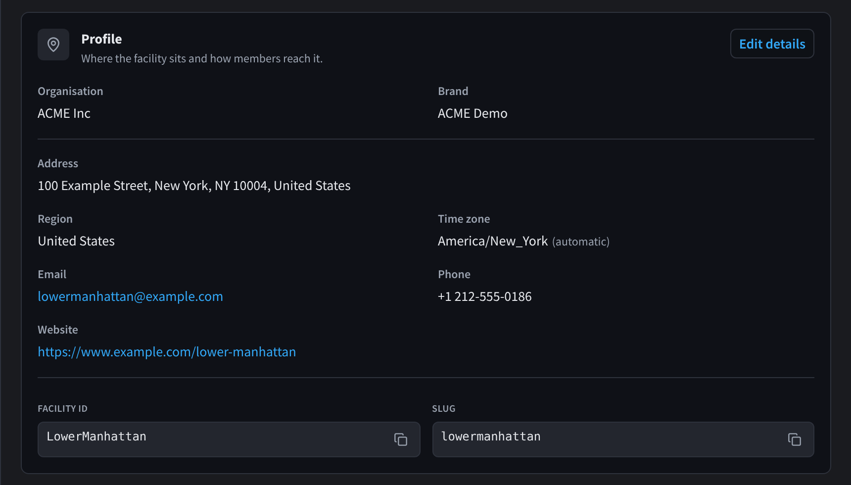 The Profile card for Lower Manhattan: Organisation ACME Inc, Brand ACME Demo, Address 100 Example Street, New York, NY 10004, United States, Region United States, Time zone America/New_York (automatic), Email, Phone, Website, Facility ID and Slug