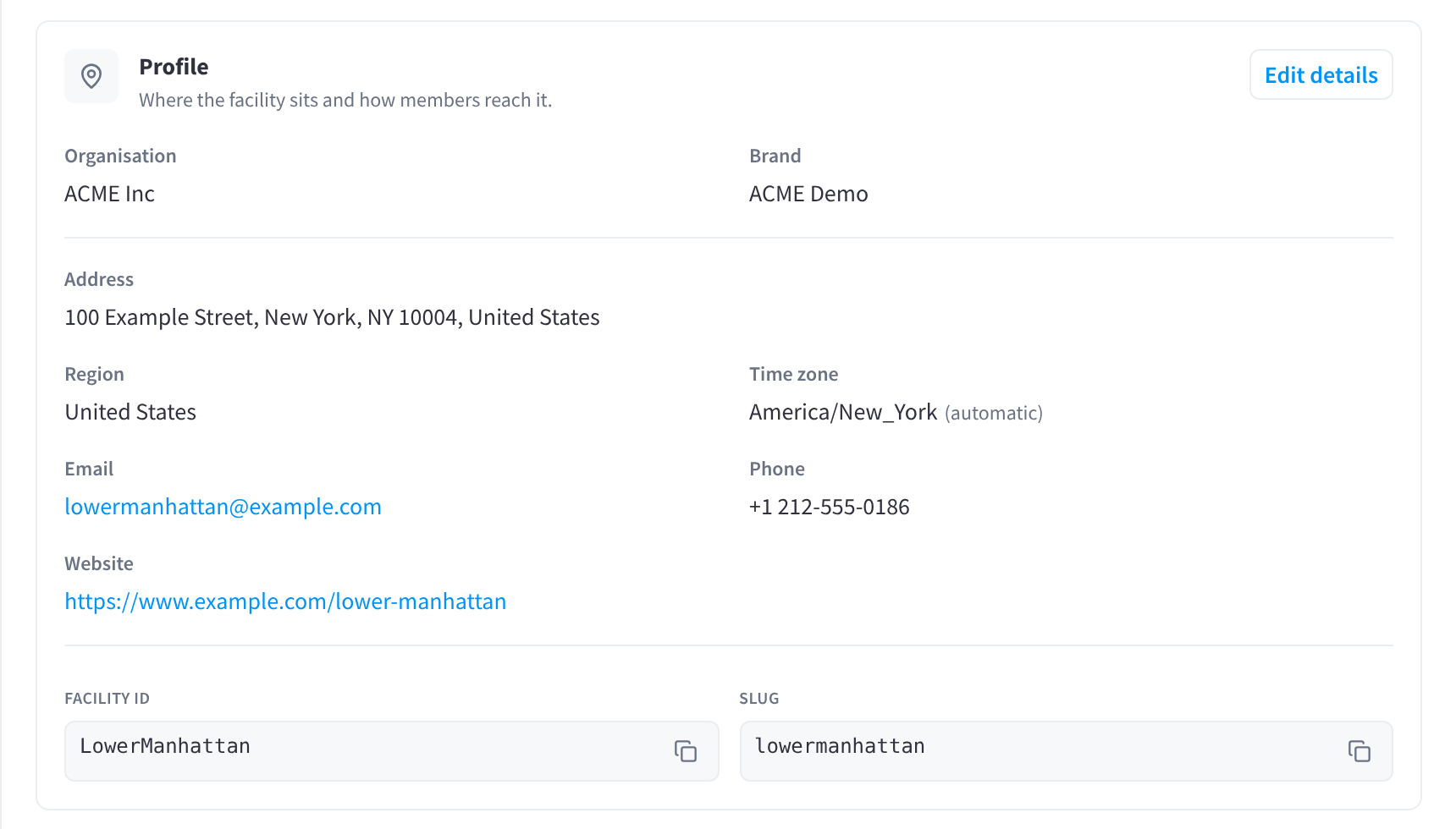 The Profile card for Lower Manhattan: Organisation ACME Inc, Brand ACME Demo, Address 100 Example Street, New York, NY 10004, United States, Region United States, Time zone America/New_York (automatic), Email, Phone, Website, Facility ID and Slug