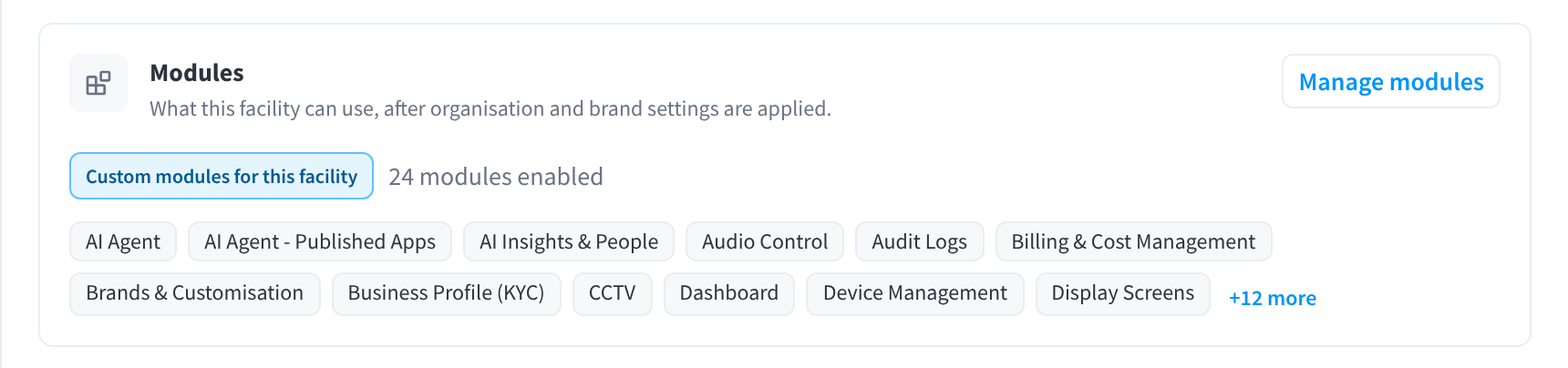 The Modules card: Custom modules for this facility, 24 modules enabled, twelve module names from AI Agent to Display Screens, including Audit Logs, Business Profile (KYC) and CCTV, and +12 more